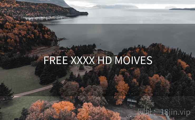 FREE XXXX HD MOIVES